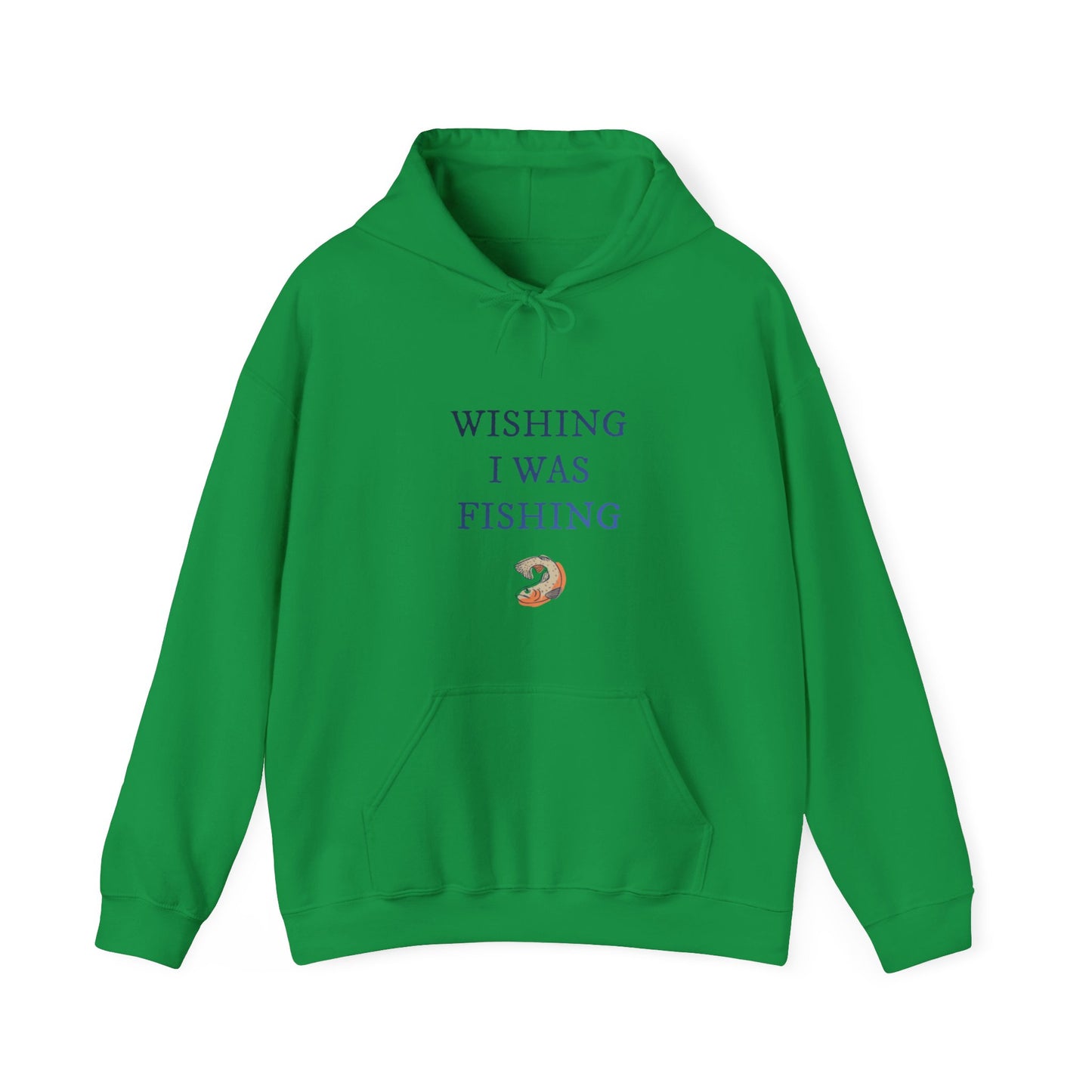 Wishing I Was Fishing Hooded Sweatshirt