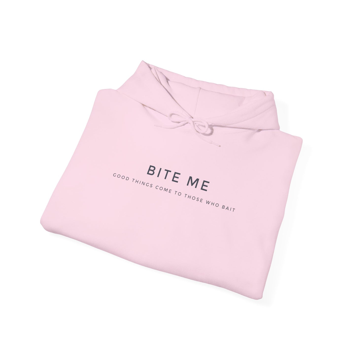 BITE ME - Hooded Sweatshirt