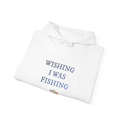 Wishing I Was Fishing Hooded Sweatshirt