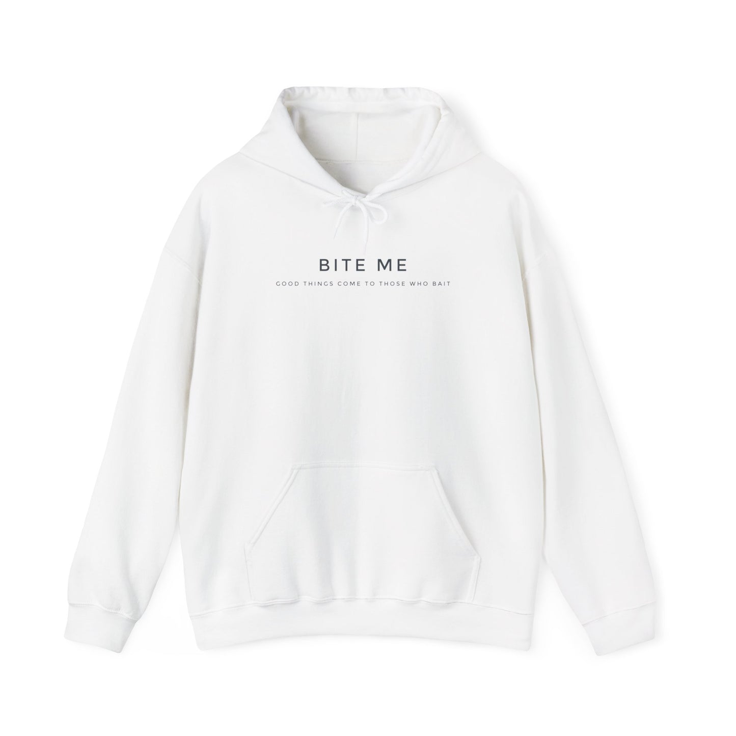 BITE ME - Hooded Sweatshirt