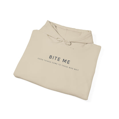 BITE ME - Hooded Sweatshirt