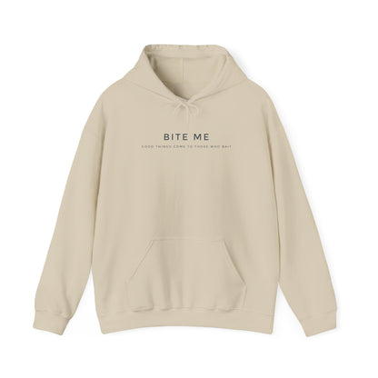 BITE ME - Hooded Sweatshirt