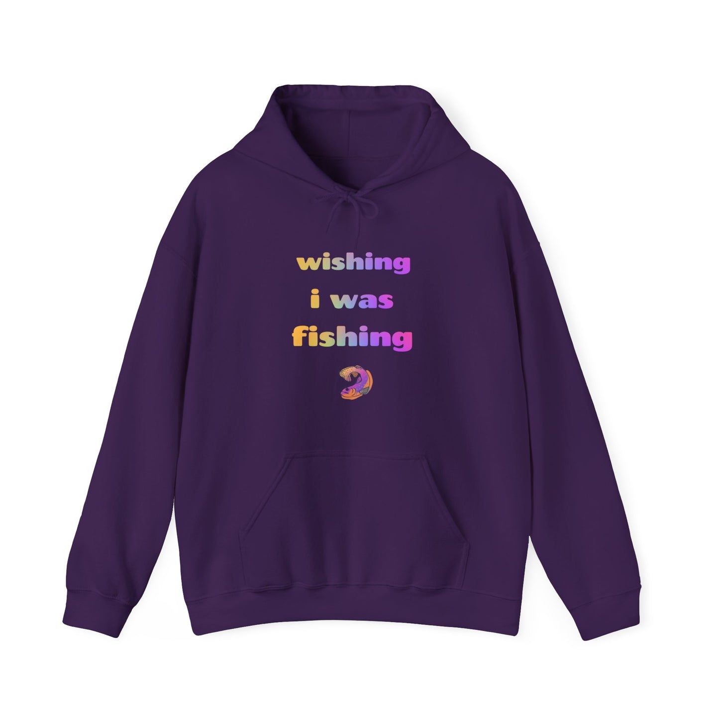 Wishing I Was Fishing Hooded Sweatshirt