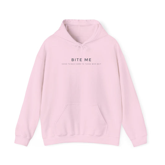 BITE ME - Hooded Sweatshirt